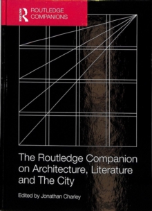 Routledge Companion on Architecture, Literature and The City