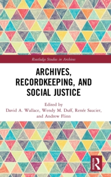 Image for Archives, Recordkeeping and Social Justice