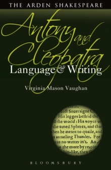 Antony and Cleopatra: Language and Writing