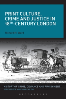 Image for Print Culture, Crime and Justice in 18th-Century London