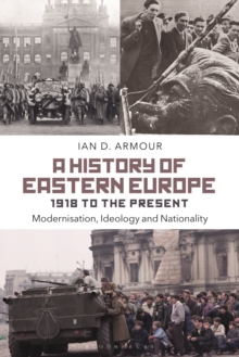 History of Eastern Europe 1918 to the Present