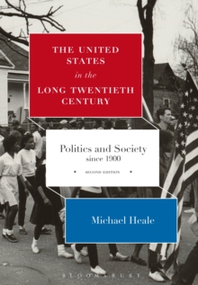 Image for The United States in the long twentieth century: politics and society since 1900
