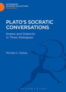 Image for Plato's Socratic Conversations : Drama and Dialectic in Three Dialogues