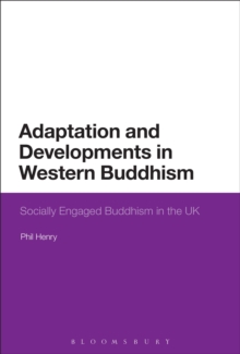 Image for Adaptation and developments in Western Buddhism: socially engaged Buddhism in the UK