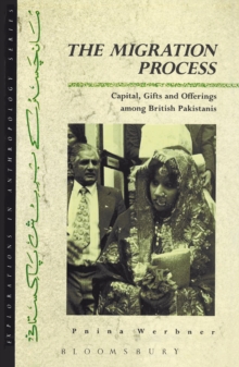 Image for Migration Process: Capital, Gifts and Offerings among British Pakistanis
