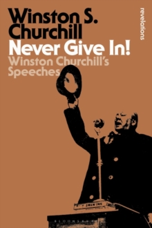 Image for Never give in!  : Winston Churchill's speeches