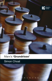 Marx’s ‘Grundrisse’: A Reader’s Guide