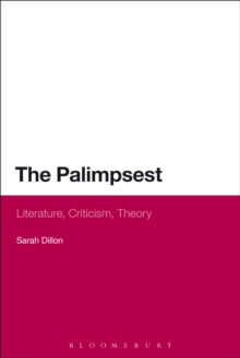 Palimpsest: Literature, Criticism, Theory