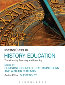 Image for MasterClass in history education: transforming teaching and learning