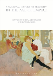 Image for A Cultural History of Sexuality in the Age of Empire