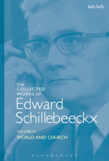 Image for Collected Works of Edward Schillebeeckx Volume 4: World and Church