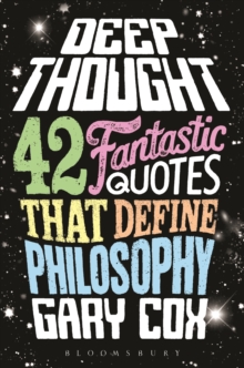 Image for Deep thought: 42 fantastic quotes that define philosophy