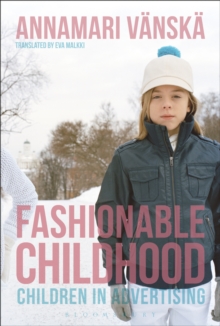 Image for Fashionable childhood: children in advertising