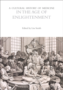 Image for A Cultural History of Medicine in the Age of Enlightenment
