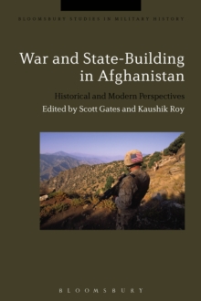 Image for War and state-building in Afghanistan: historical and modern perspectives