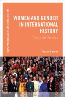 Image for Women and gender in international history  : theory and practice