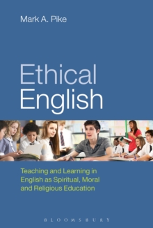 Image for Ethical English: teaching and learning in English as spiritual, moral and religious education