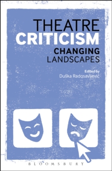 Image for Theatre Criticism: Changing Landscapes