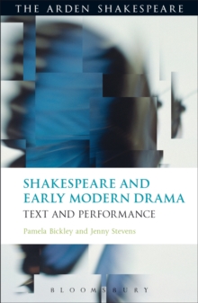 Image for Shakespeare and early modern drama: text and performance