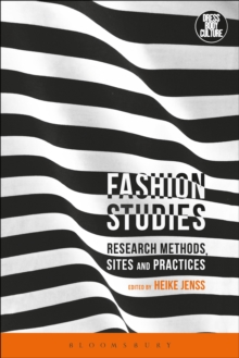 Image for Fashion studies  : research methods, sites, and practices