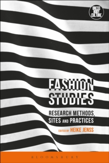 Image for Fashion Studies: Research Methods, Sites and Practices