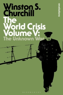 Image for The world crisisVolume V,: The unknown war