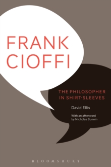 Image for Frank Cioffi  : the philosopher in shirt-sleeves