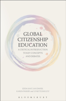 Global Citizenship Education: A Critical Introduction to Key Concepts and Debates