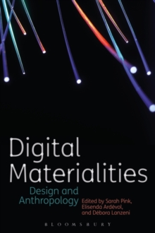Image for Digital materialities  : design and anthropology