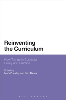 Image for Reinventing the curriculum  : new trends in curriculum policy and practice