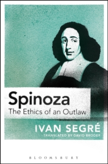 Image for Spinoza: The Ethics of an Outlaw