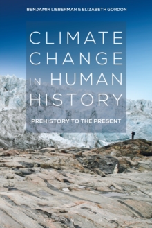 Image for Climate change in human history: prehistory to the present