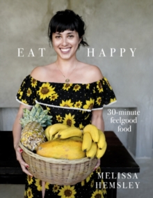 Image for EAT HAPPY 30 MINUTE FEELGOOD FOOD SIGNED
