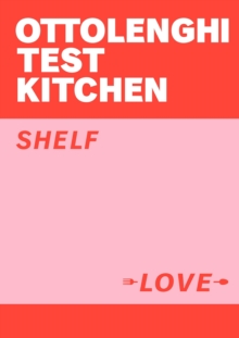 Image for Ottolenghi Test Kitchen: Shelf Love - Signed Edition