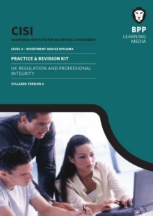 Image for CISI IAD Level 4 UK Regulation and Professional Integrity Syllabus Version 6 : Revision Kit