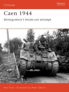 Image for Caen 1944: Montgomery's break-out attempt