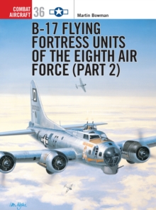 Image for B-17 Flying Fortress Units of the Eighth Air Force (part 2)