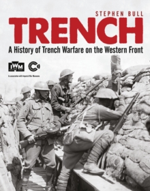 Image for Trench  : a history of trench warfare on the Western front