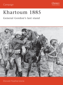 Image for Khartoum 1885: General Gordon's last stand