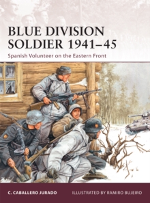 Image for Blue Division soldier 1941-45: Spanish volunteer on the Eastern Front