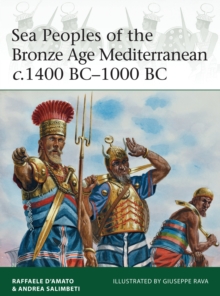 Image for Sea Peoples of the Bronze Age Mediterranean c.1400 BC-1000 BC