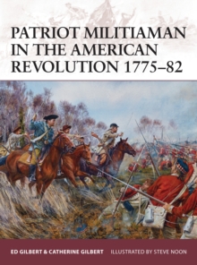 Image for Patriot Militiaman in the American Revolution 1775–82