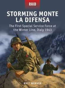 Image for Storming Monte La Difensa: the First Special Service Force at the Winter Line, Italy 1943