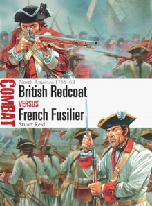 Image for British Redcoat vs French Fusilier: North America 1755-63