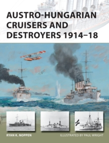 Image for Austro-Hungarian Cruisers and Destroyers 1914 18