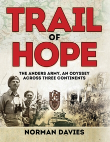 Image for Trail of hope  : the Anders Army, an odyssey across three continents