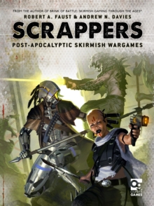 Image for Scrappers  : post-apocalyptic skirmish wargames