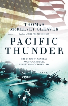 Image for Pacific Thunder: The US Navy's Central Pacific Campaign, August 1943-October 1944
