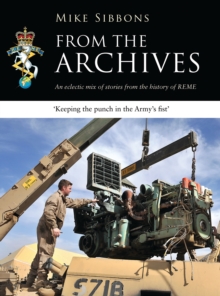 Image for From the archives: an eclectic mix of stories from the history of REME