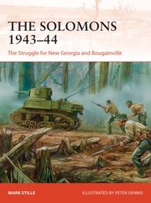 The Solomons 1943–44: The Struggle for New Georgia and Bougainville